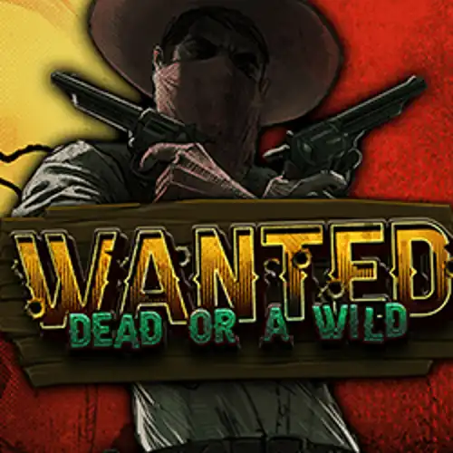Wanted Dead or a Wild - mostbets-casino.com.pl
